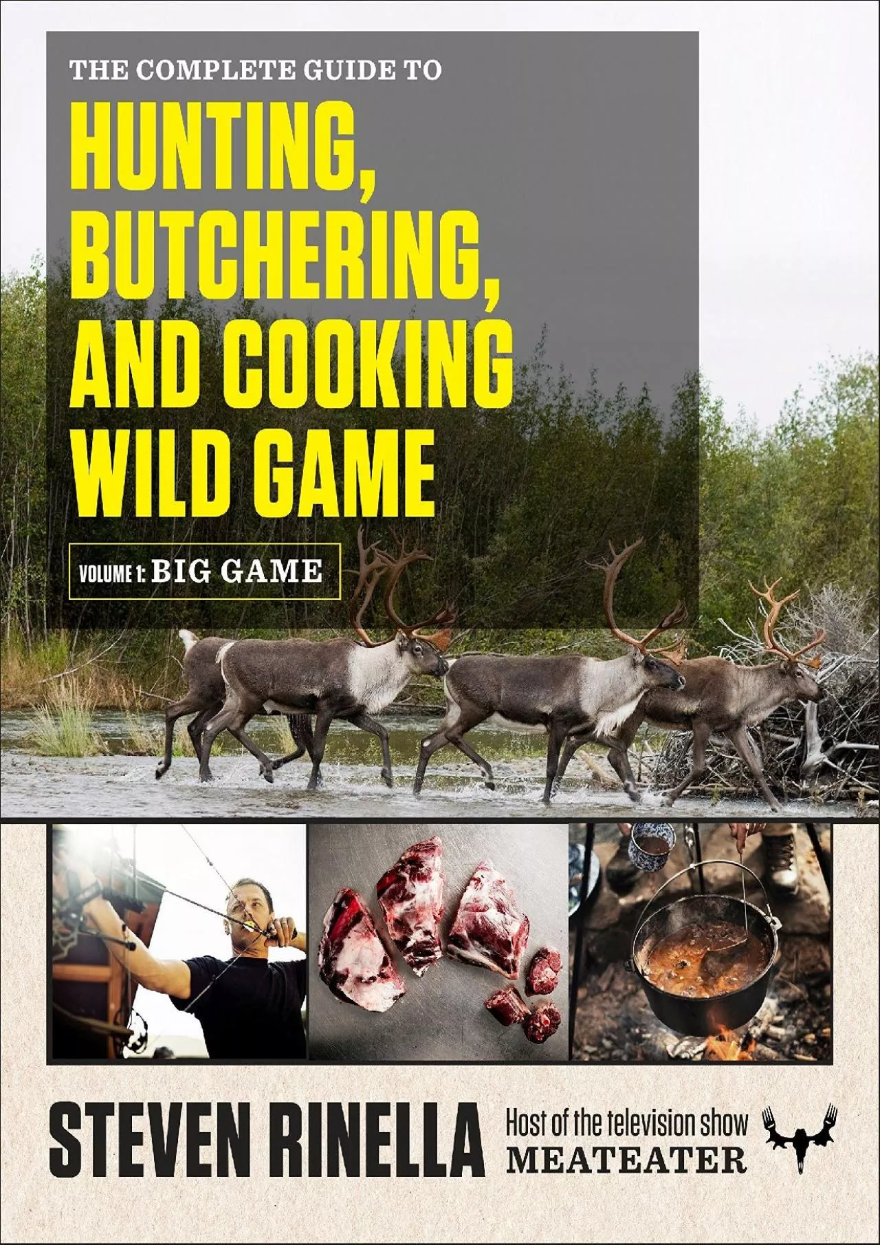 PDF-[EPUB] - The Complete Guide to Hunting, Butchering, and Cooking Wild Game: Volume 1: