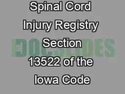 Brain and Spinal Cord Injury Registry  Section 13522 of the Iowa Code