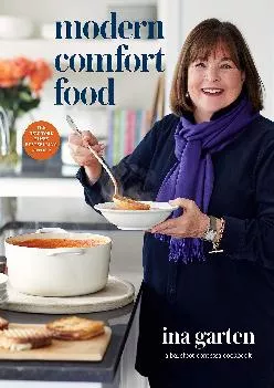 [READ] -  Modern Comfort Food: A Barefoot Contessa Cookbook