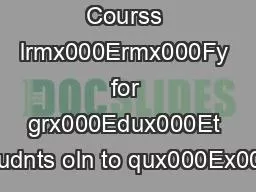 Courss lrmx000Ermx000Fy for grx000Edux000Et studnts oln to qux000Ex000