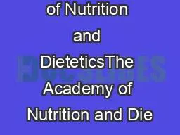 The Academy of Nutrition and DieteticsThe Academy of Nutrition and Die