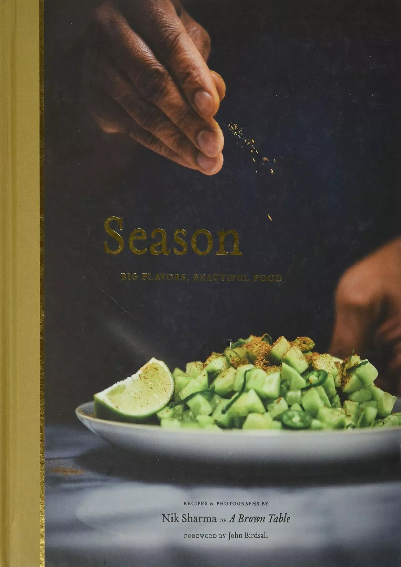 PDF-[READ] - Season: Big Flavors, Beautiful Food (Indian Cookbook, Books about Indian Seasoning,