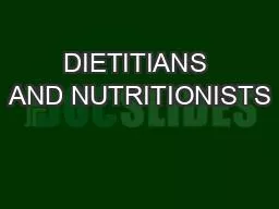 DIETITIANS AND NUTRITIONISTS