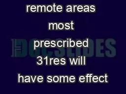 151Except in remote areas most prescribed 31res will have some effect