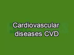 Cardiovascular diseases CVD