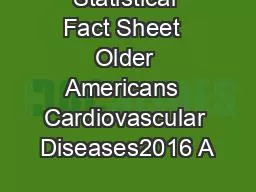 Statistical Fact Sheet  Older Americans  Cardiovascular Diseases2016 A