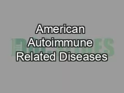 American Autoimmune Related Diseases