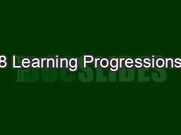 8 Learning Progressions