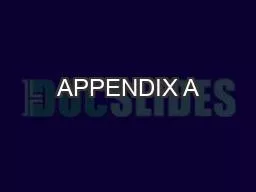 APPENDIX A