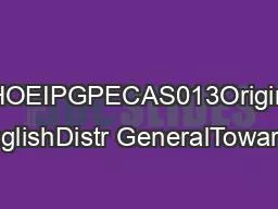 PDF-WHOEIPGPECAS013Original EnglishDistr GeneralTowards