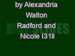by Alexandria Walton Radford and Nicole I31ll