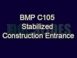 BMP C105 Stabilized Construction Entrance