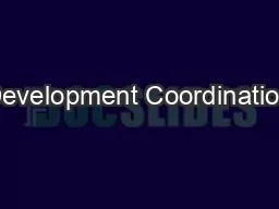 Development Coordination