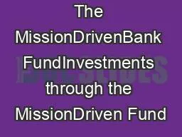 The MissionDrivenBank FundInvestments through the MissionDriven Fund
