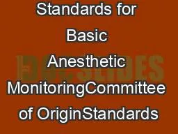 Standards for Basic Anesthetic MonitoringCommittee of OriginStandards