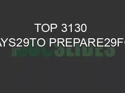 TOP 3130 WAYS29TO PREPARE29FOR