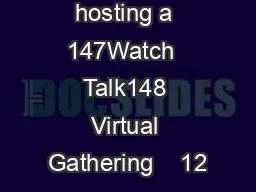 Tips for hosting a 147Watch  Talk148 Virtual Gathering    12