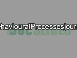 PDF-ContentslistsavailableatBehaviouralProcessesjournalhomepagewwwelsevier