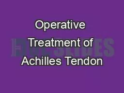 PDF-Operative Treatment of Achilles Tendon