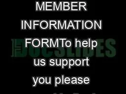 NEW MEMBER INFORMATION FORMTo help us support you please provide the i