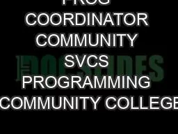PROG COORDINATOR COMMUNITY SVCS PROGRAMMING  COMMUNITY COLLEGE