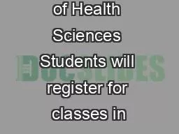 Bouv College of Health Sciences Students will register for classes in