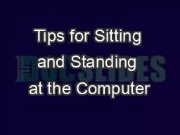 Tips for Sitting and Standing at the Computer