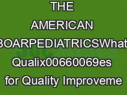 THE AMERICAN BOARPEDIATRICSWhat Qualix00660069es for Quality Improveme