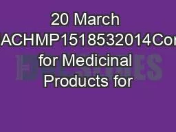 20 March 2014EMACHMP1518532014Committee for Medicinal Products for