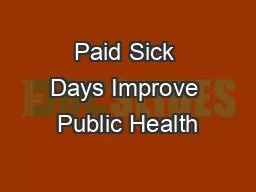 Paid Sick Days Improve Public Health