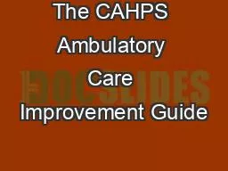 The CAHPS Ambulatory Care Improvement Guide