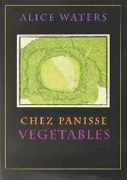 [EPUB] -  Chez Panisse Vegetables