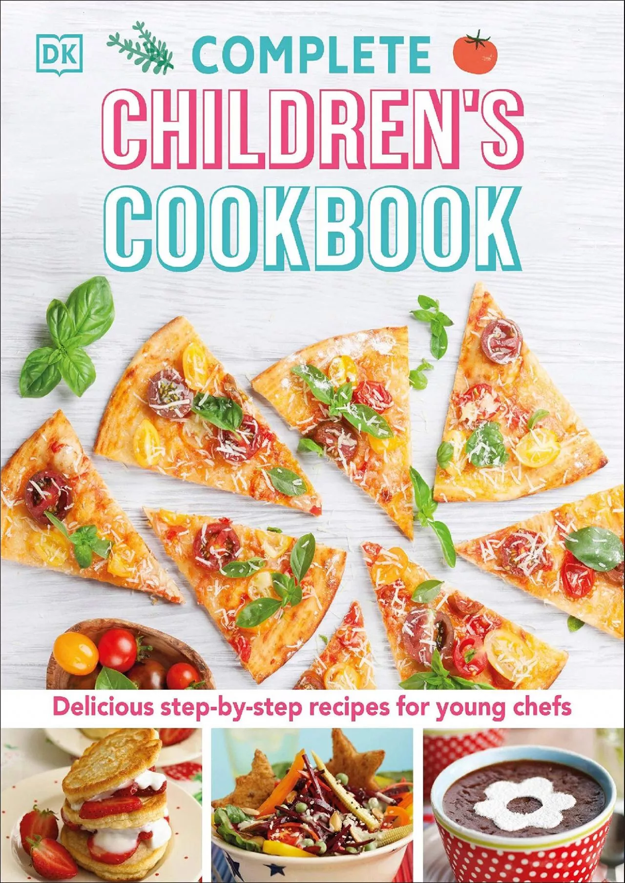 PDF-[EPUB] - Complete Children\'s Cookbook: Delicious Step-by-Step Recipes for Young Cooks