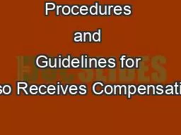 Procedures and Guidelines for Also Receives Compensation