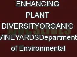 ENHANCING PLANT DIVERSITYORGANIC VINEYARDSDepartment of Environmental