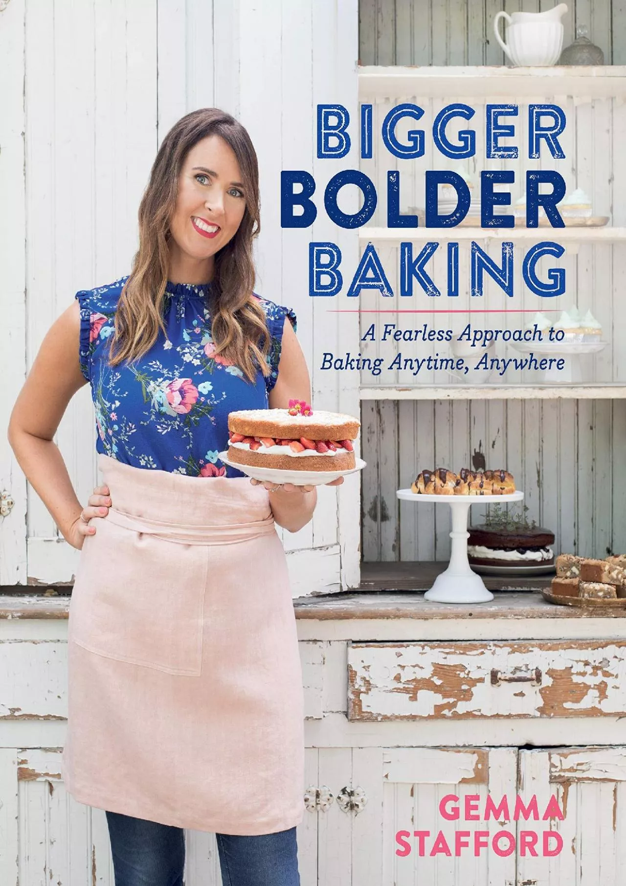 PDF-[DOWNLOAD] - Bigger Bolder Baking: A Fearless Approach to Baking Anytime, Anywhere