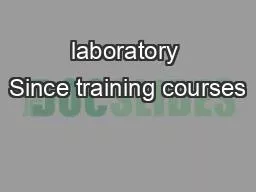 laboratory Since training courses