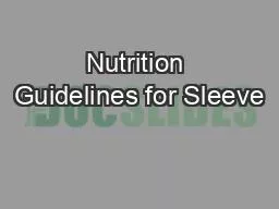 Nutrition Guidelines for Sleeve
