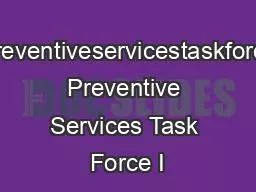 wwwuspreventiveservicestaskforceorgUS Preventive Services Task Force I