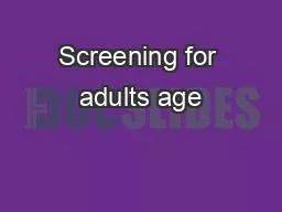 Screening for adults age