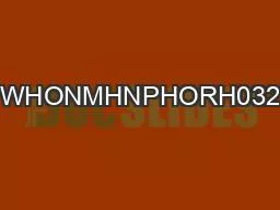 WHONMHNPHORH032