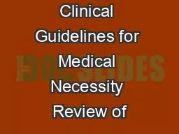 Clinical Guidelines for Medical Necessity Review of