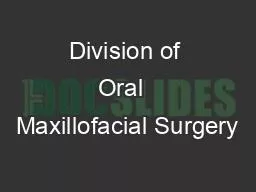 Division of Oral  Maxillofacial Surgery