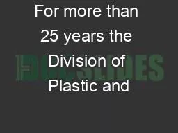 For more than 25 years the Division of Plastic and