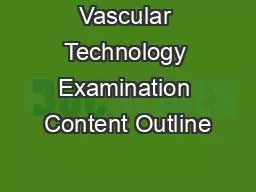 Vascular Technology Examination Content Outline