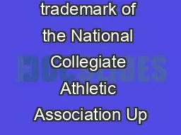 NCAA is a trademark of the National Collegiate Athletic Association Up