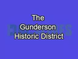 The Gunderson Historic District