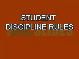 STUDENT DISCIPLINE RULES