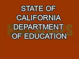 STATE OF CALIFORNIA DEPARTMENT OF EDUCATION
