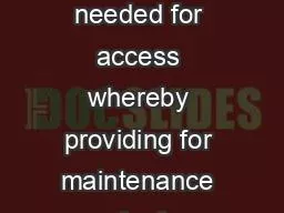 Closes roads needed for access whereby providing for maintenance for f
